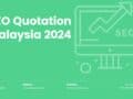 seo quotation malaysia 2024