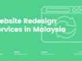 website redesign services malaysia