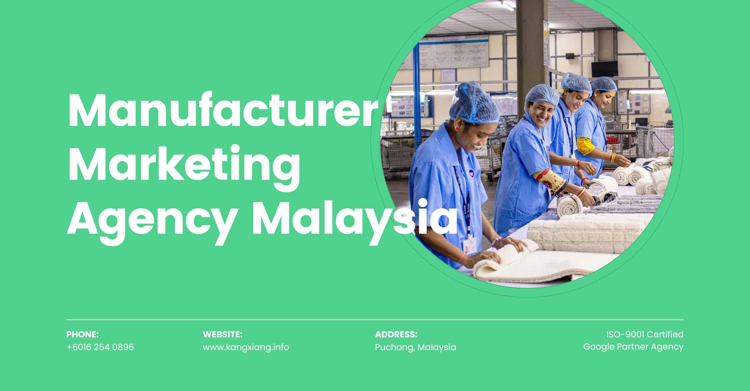 Manufacturer Marketing Agency Malaysia