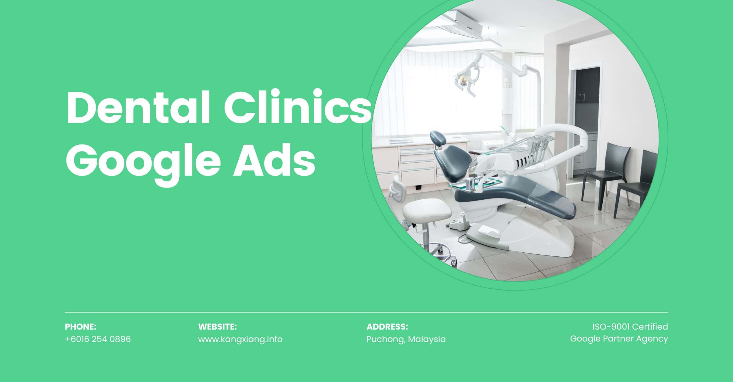 dental clinic google ads malaysia